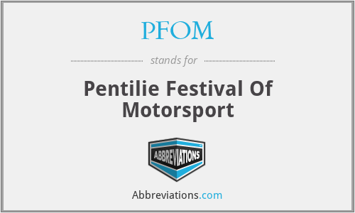 PFOM - Pentilie Festival Of Motorsport