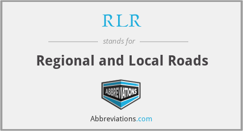 RLR - Regional and Local Roads