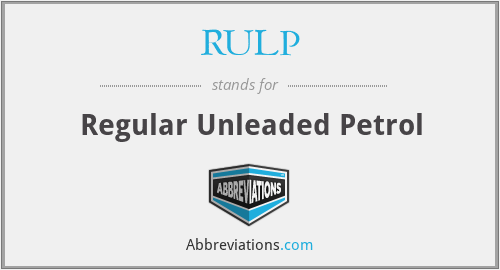 RULP - Regular Unleaded Petrol