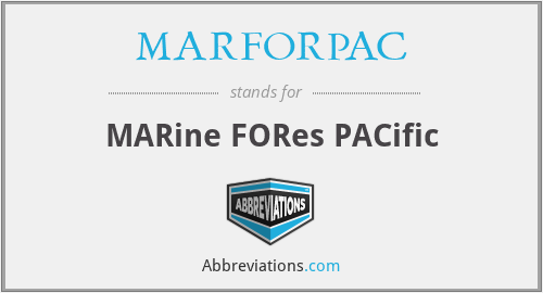 What does MARFORPAC stand for?