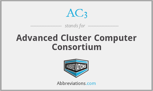 AC3 - Advanced Cluster Computer Consortium