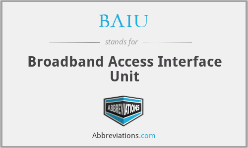 What does BAIU stand for?