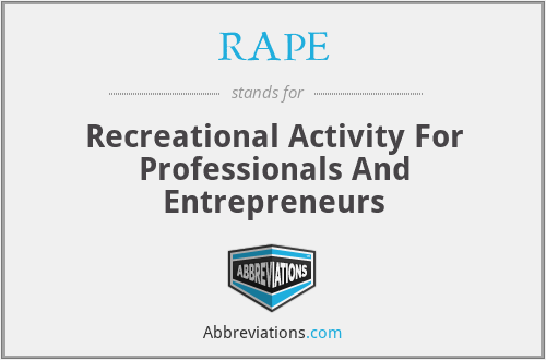 RAPE - Recreational Activity For Professionals And Entrepreneurs