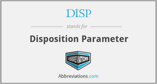 DISP - Disposition Parameter