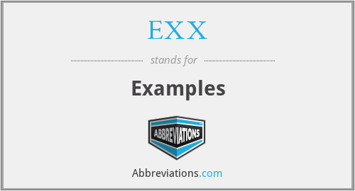 What does EXX stand for?