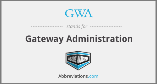 GWA - Gateway Administration