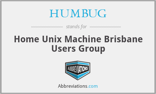HUMBUG - Home Unix Machine Brisbane Users Group