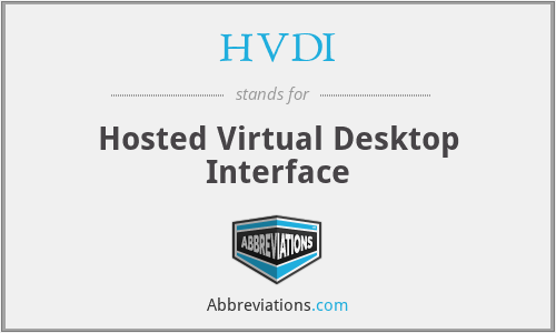 HVDI - Hosted Virtual Desktop Interface