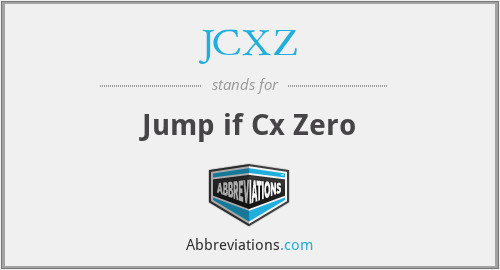 JCXZ - Jump if Cx Zero