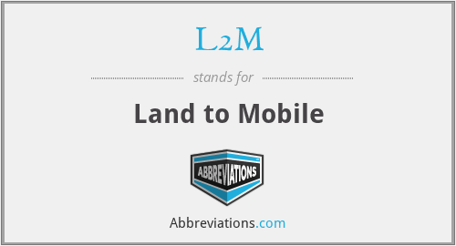 What does L2M stand for?