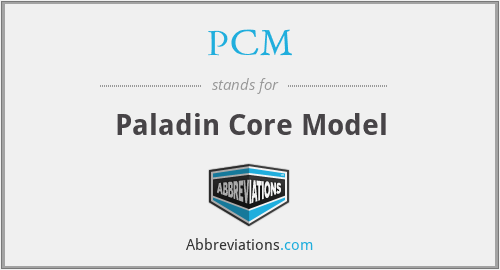PCM - Paladin Core Model
