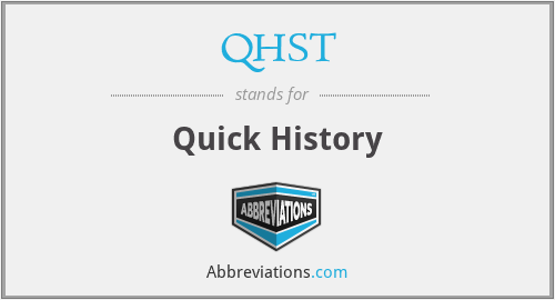 QHST - Quick History