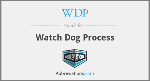 WDP - Watch Dog Process