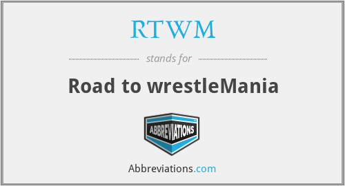 What does RTWM stand for?