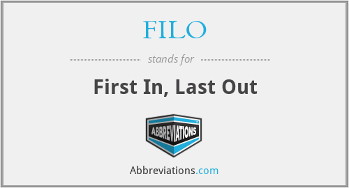What does FILO stand for?