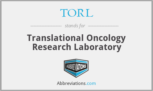 TORL - Translational Oncology Research Laboratory