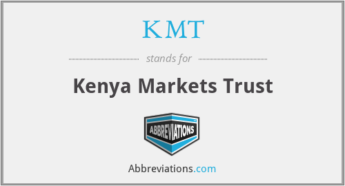 KMT - Kenya Markets Trust
