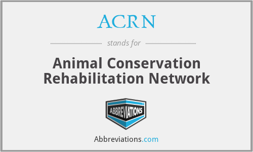 ACRN - Animal Conservation Rehabilitation Network