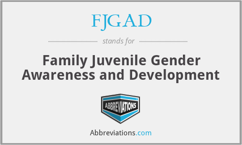 FJGAD - Family Juvenile Gender Awareness and Development
