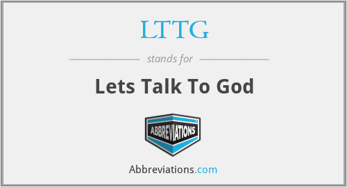 LTTG - Lets Talk To God