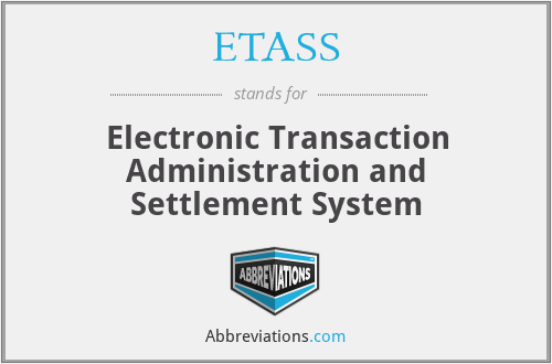 What does ETASS stand for?