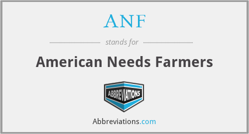 ANF - American Needs Farmers