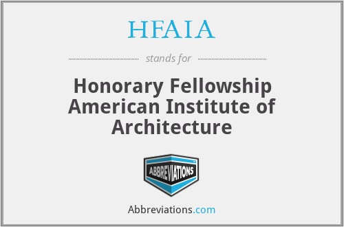 HFAIA - Honorary Fellowship American Institute of Architecture