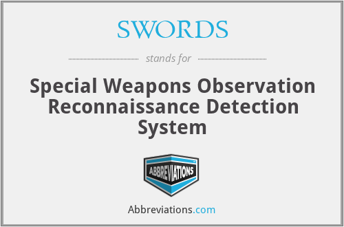 SWORDS - Special Weapons Observation Reconnaissance Detection System