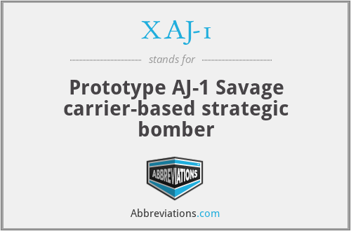 XAJ-1 - Prototype AJ-1 Savage carrier-based strategic bomber