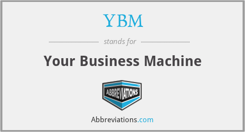 What does YBM stand for?