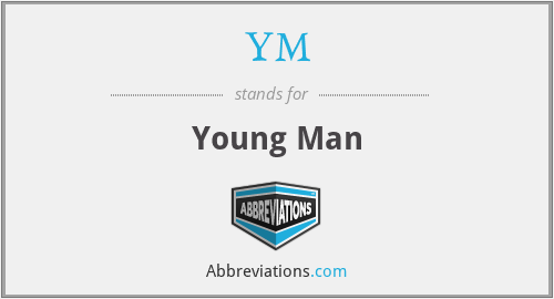 What does YM stand for?