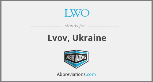 LWO - Lvov, Ukraine