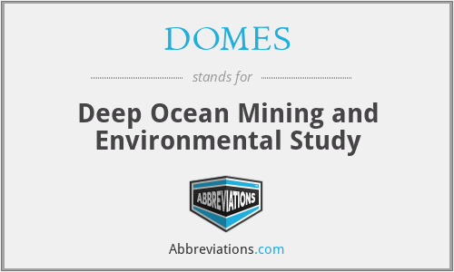DOMES - Deep Ocean Mining and Environmental Study