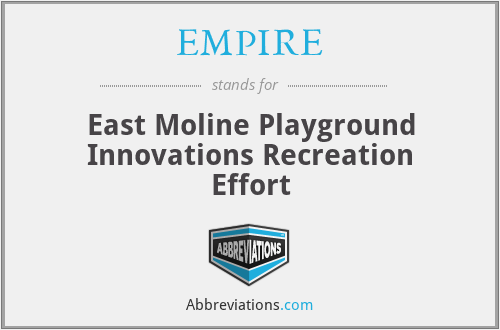 EMPIRE - East Moline Playground Innovations Recreation Effort