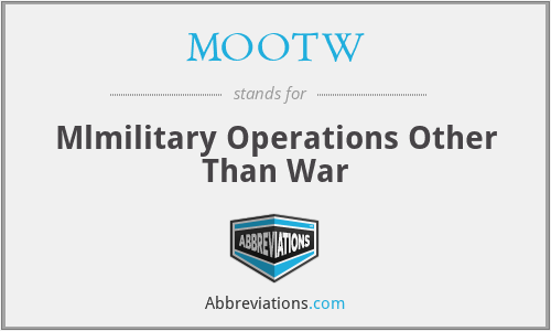 MOOTW - Mlmilitary Operations Other Than War