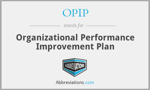 OPIP - Organizational Performance Improvement Plan
