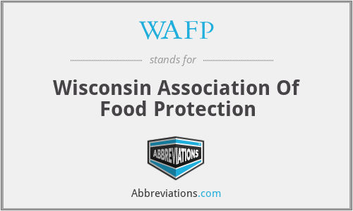 WAFP - Wisconsin Association Of Food Protection