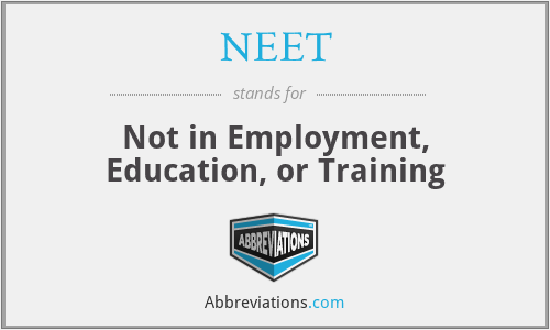 What does NEET stand for?