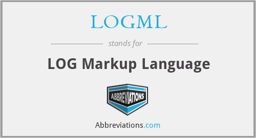 LOGML - LOG Markup Language