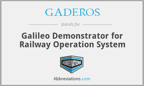 GADEROS - Galileo Demonstrator for Railway Operation System