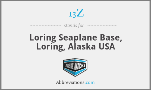 13Z - Loring Seaplane Base, Loring, Alaska USA