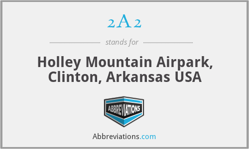 2A2 - Holley Mountain Airpark, Clinton, Arkansas USA