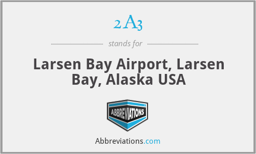 2A3 - Larsen Bay Airport, Larsen Bay, Alaska USA