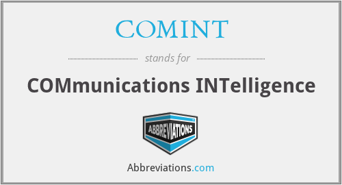COMINT - COMmunications INTelligence