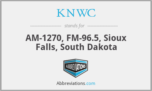 KNWC - AM-1270, FM-96.5, Sioux Falls, South Dakota