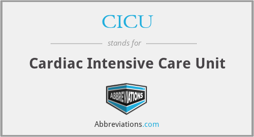What does CICU stand for?