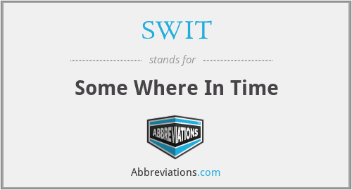 What does SWIT stand for?