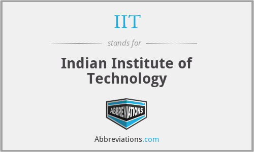 What does IIT stand for?