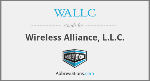 WALLC - Wireless Alliance, L.L.C.