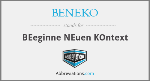 What does BENEKO stand for?